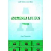 Asemenea lui Isus Tineri de Troy Fitzgerald