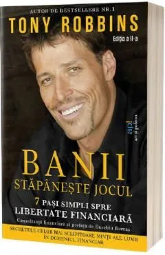 Banii. Stapaneste jocul Ed.2 de Anthony Robbins