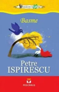 Basme. Ed. 2016 de Petre Ispirescu