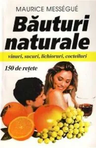 Bauturi Naturale de Maurice Messegue