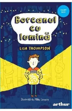 Borcanul cu lumina de Lisa Thompson