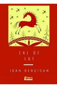 Cal de lut de Ioan Dersidan