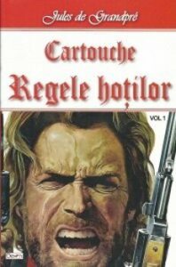 Cartouche - regele hotilor vol 1