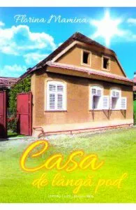Casa de langa pod de Florina Mamina