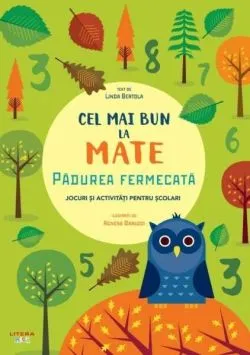 Cel mai bun la mate. Pădurea fermecată de Linda Bertola