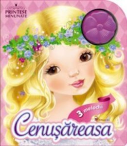 Cenusareasa. Printese minunate (3 melodii)