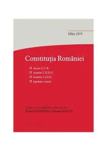 Constituția României. Decizii ale Curții Constituționale, hotărâri C.E.D.O., hotărâri C.J.U.E., legislație conexă de Tudorel Toader