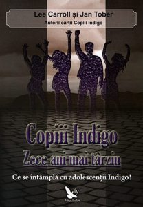 Copiii Indigo. Zece ani mai tarziu