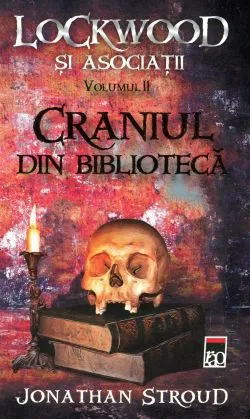 Craniul din biblioteca Vol.2 Seria Lockwood si Asociatii de Jonathan Stroud
