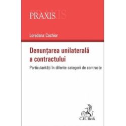 Denuntarea unilaterala a contractului. Particularitati in diferite categorii de contracte