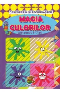Descoperim si recunoastem. Magia culorilor de Florina-Mariana Jugaru