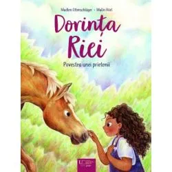 Dorinta Riei: Povestea unei prieteni de Madlen Ottenschlaeger
