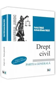Drept civil. Partea generala Ed.2 de Petrica Trusca