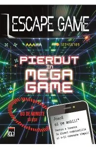 Escape Game. Pierdut in Mega Game de Raffaitin Vincent