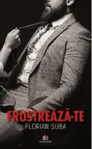 Frustreaza-te de Florian Suba