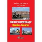 Ghid de conversatie Roman-Francez de Marinela Mitrenga