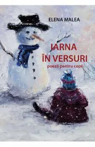 Iarna in versuri de Elena Malea