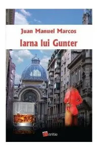 Iarna lui Gunter de Juan Manuel Marcos
