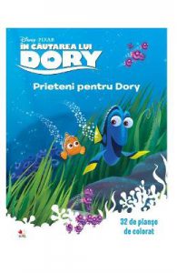 In cautarea lui Dory: Prieteni pentru Dory. 32 de planse de colorat