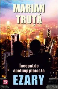 Inceput de anotimp ploios la Ezary de Marian Truta