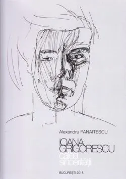 Ioana Grigorescu - calea sincerității de Alexandru Panaitescu