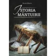 Istoria mantuirii de Ellen White