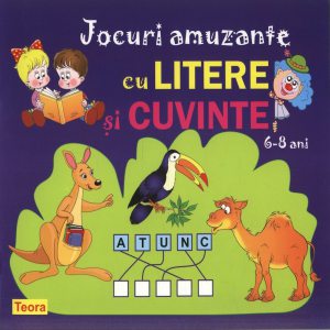 Jocuri amuzante cu litere si cuvinte (6-8 ani)