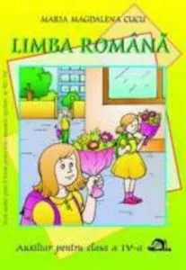 Limba romana pentru clasa a IV-a de Maria Magdalena Cucu
