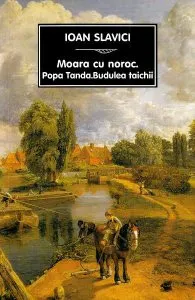 Moara cu noroc de Ioan Slavici