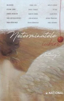 Neterminatele iubiri (Antologie)
