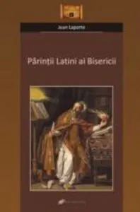 Parintii Latini ai Bisericii de Laporte Jean