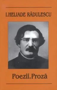 Poezii. Proza de Ion Eliade Radulescu