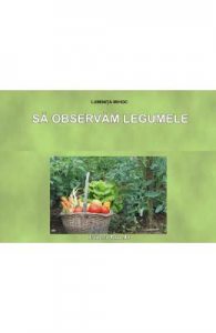 Sa observam legumele