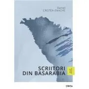 Scriitori din Basarabia de Daniel Cristea-Enache
