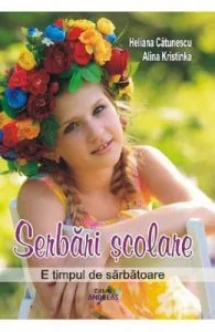 Serbari scolare de Heliana Catunescu