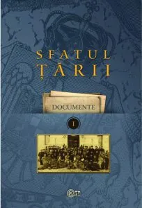 Sfatul Tarii. Volumul 1 de Ion Turcanu