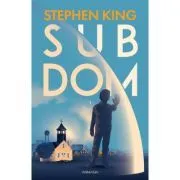 Sub dom Volumul 1 de Stephen King