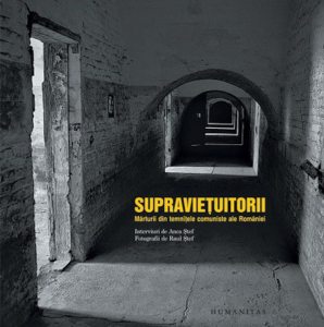 Supravietuitorii. Marturii din temnitele comuniste ale Romaniei