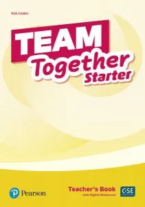 Team Together Starter, Teacher's Book with Digital Resources (Pre A1) de Nick Coates
