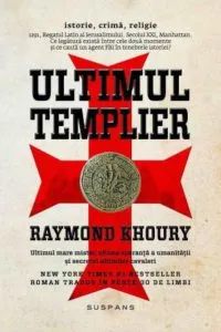 Ultimul Templier de Raymond Khoury