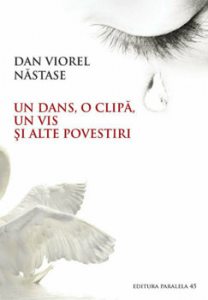 Un Dans, O Clipa, Un Vis si alte povestiri
