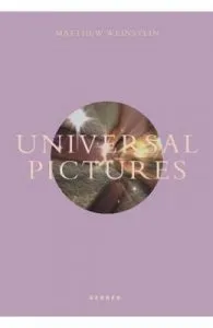 Universal Pictures de Matthew Weinstein