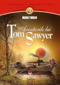 Aventurile lui Tom Sawyer de Mark Twain