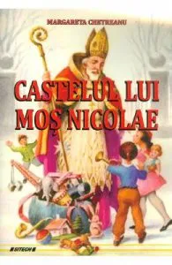 Castelul lui Mos Nicolae de Margareta Chetreanu