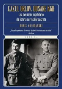 Cazul Orlov. Dosare KGB de Boris Volodarski