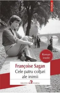 Cele patru colturi ale inimii de Francoise Sagan