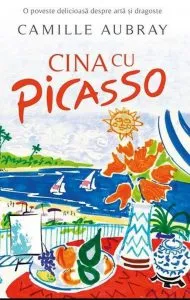Cina cu Picasso de Camille Aubray
