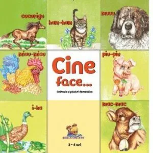 Cine face...? Animale si pasari domestice de Dorin Bujdei