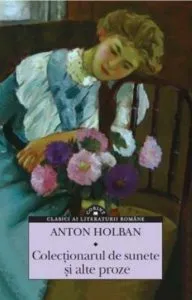 Colectionarul de sunete si alte proze de Anton Holban