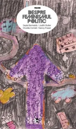 Controverse feministe: Un dialog filosofic de Nancy Fraser